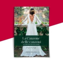 LA CANZONE DELLE CANZONI - Serena Bellavia