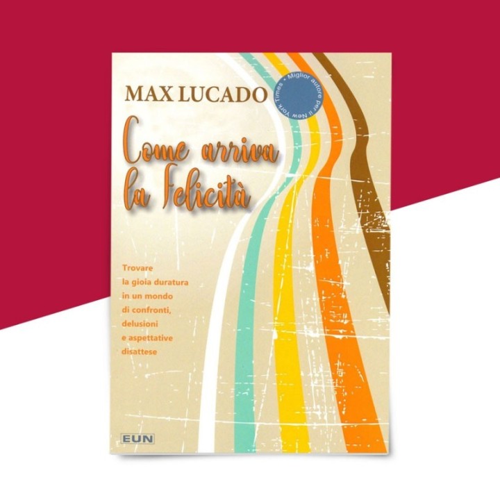 Come arriva la felicità di Max Lucado - copertina