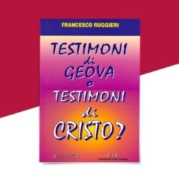 Testimoni di Geova o testimoni di Cristo?