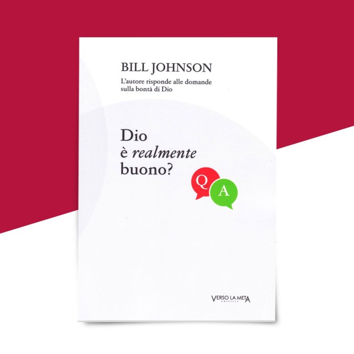 Dio è realmente Buono? di Bill Johnson - copertina