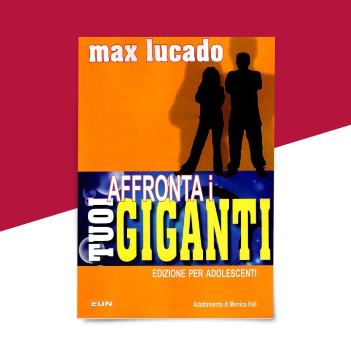 Affronta i tuoi Giganti - Edizione per adolescenti di Max Lucado - copertina