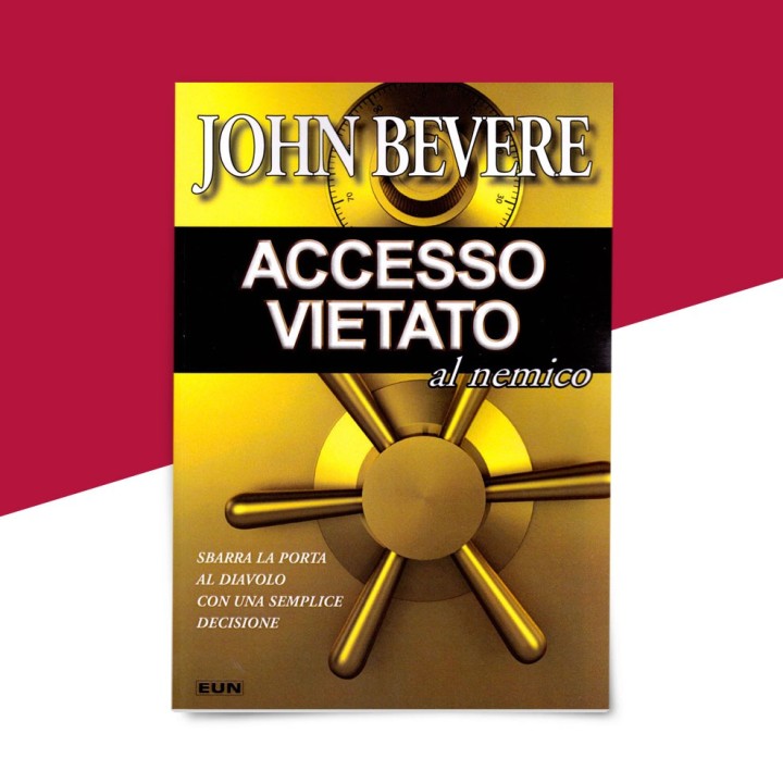 Accesso vietato al nemico di John Bevere - copertina