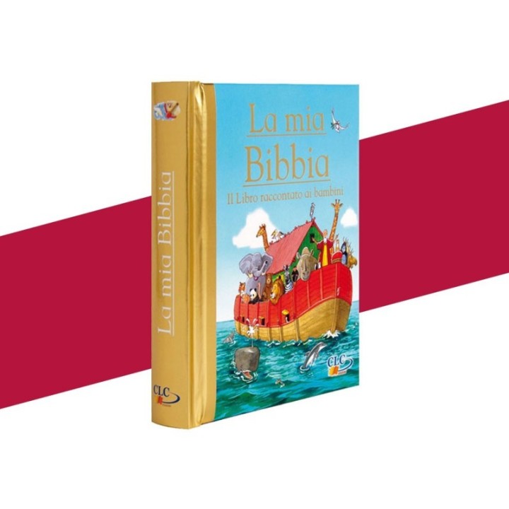 La mia Bibbia - Il Libro raccontato ai bambini
